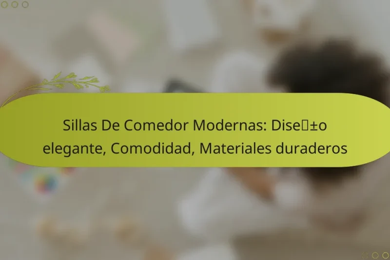 Sillas De Comedor Modernas: Diseño elegante, Comodidad, Materiales duraderos